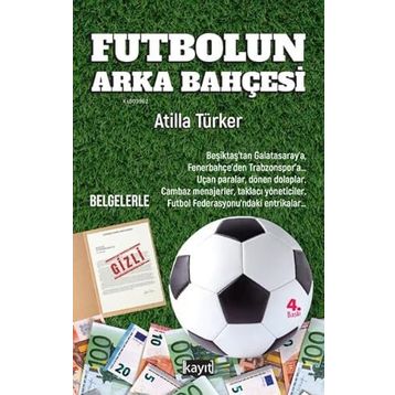 Futbolun Arka Bahçesi Atilla Türker