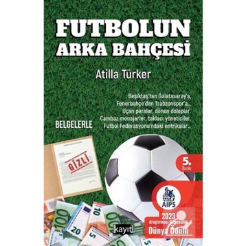 Futbolun Arka Bahçesi Atilla Türker