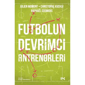 Futbolun Devrimci Antrenörleri Profil Kitap