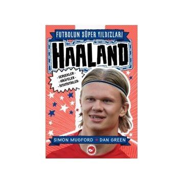 Futbolun Süper Yıldızları: Haaland - Beyaz Balina Yayınları