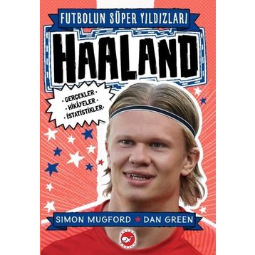 Futbolun Süper Yıldızları: Haaland - Beyaz Balina Yayınları