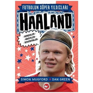 Futbolun Süper Yıldızları: Haaland - Beyaz Balina Yayınları