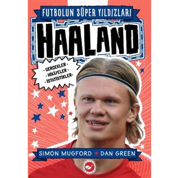 Futbolun Süper Yıldızları: Haaland - Beyaz Balina Yayınları