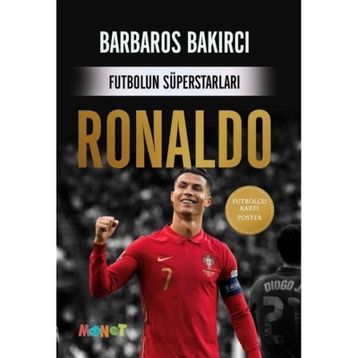Futbolun Süperstarları: Ronaldo - Barbaros Bakırcı