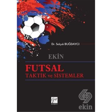 Futsal Taktik ve Sistemler - Selçuk Buğdaycı