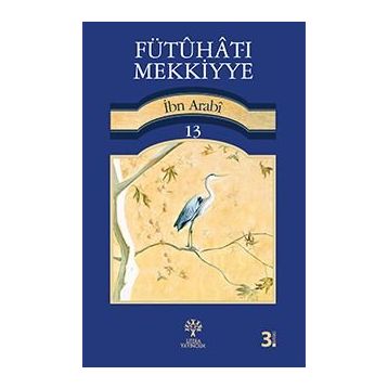 FÜTUHAT-I MEKKIYE 13 - MUHYIDDIN İBN ARABI