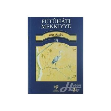 FÜTUHAT-I MEKKIYE 13 - MUHYIDDIN İBN ARABI