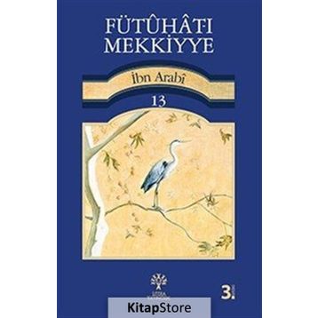 FÜTUHAT-I MEKKIYE 13 - MUHYIDDIN İBN ARABI
