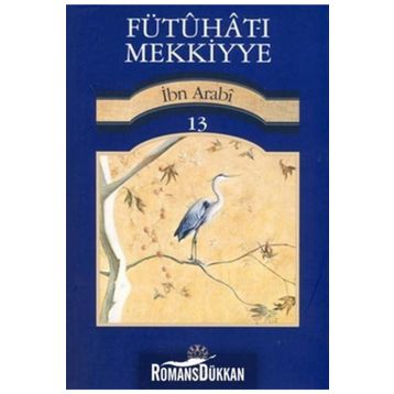 FÜTUHAT-I MEKKIYE 13 - MUHYIDDIN İBN ARABI