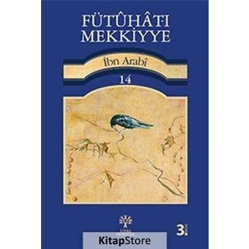Fütuhat-ı Mekkiyye 14 - Muhyiddin İbni Arabi