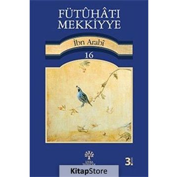 FÜTUHAT-I MEKKIYYE 16 - MUHYIDDIN İBN ARABI