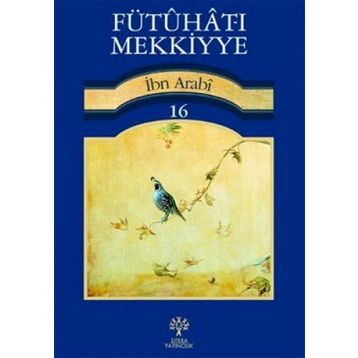 FÜTUHAT-I MEKKIYYE 16 - MUHYIDDIN İBN ARABI