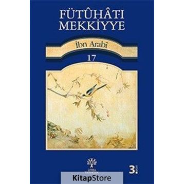 FÜTUHAT-I MEKKIYYE 17 - MUHYIDDIN İBN ARABI