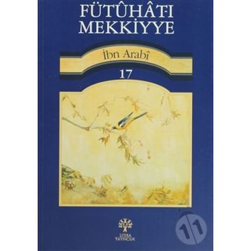 FÜTUHAT-I MEKKIYYE 17 - MUHYIDDIN İBN ARABI