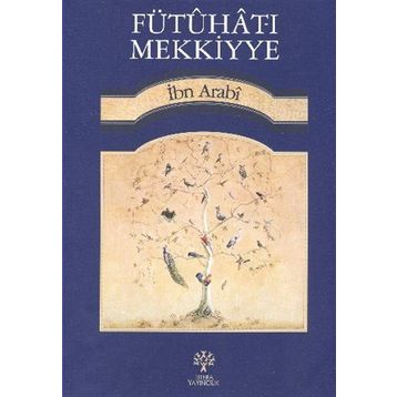 Fütuhat-ı Mekkiyye 18 - Muhyiddin İbn Arabi