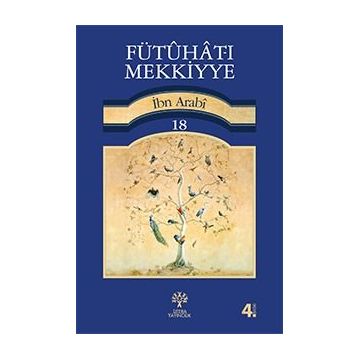 Fütuhat-ı Mekkiyye 18 - Muhyiddin İbn Arabi