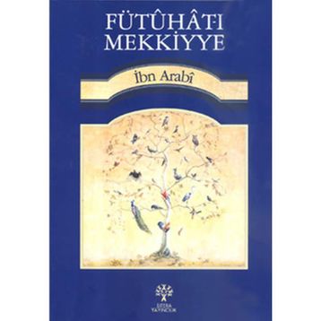 Fütuhat-ı Mekkiyye 18 - Muhyiddin İbn Arabi