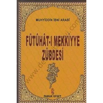 FÜTUHAT-I MEKKIYYE 9 - MUHYIDDIN İBN ARABI