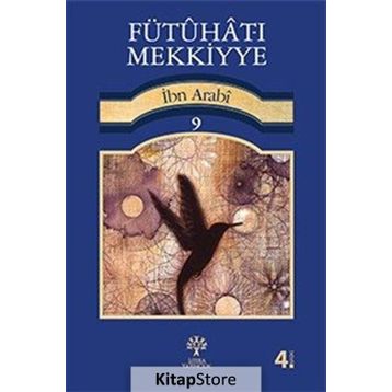 FÜTUHAT-I MEKKIYYE 9 - MUHYIDDIN İBN ARABI
