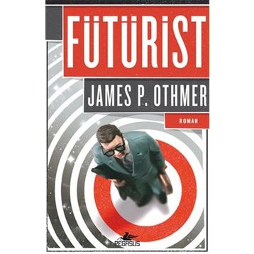 Fütürist - James P. Othmer