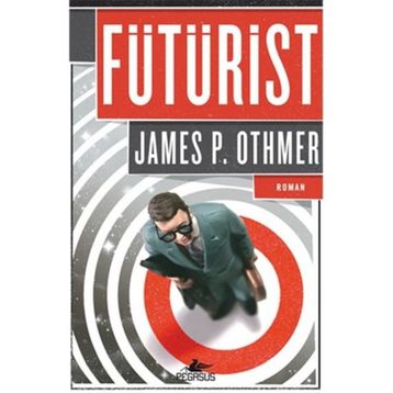 Fütürist - James P. Othmer