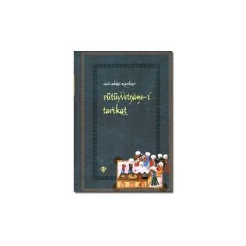FÜTÜVVETNAME-I TARIKAT - OSMAN AYDINLI