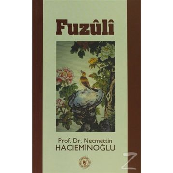 FUZÛLÎ - NECMETTIN HACIEMİNOĞLU