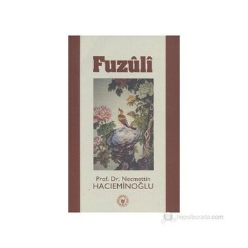 FUZÛLÎ - NECMETTIN HACIEMİNOĞLU