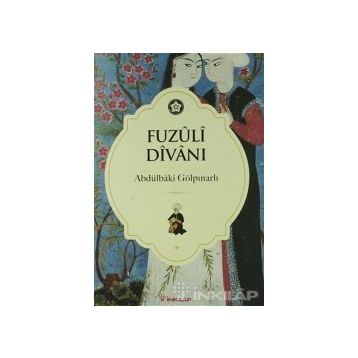 Fuzuli Divanı - Abdülbaki Gölpınarlı
