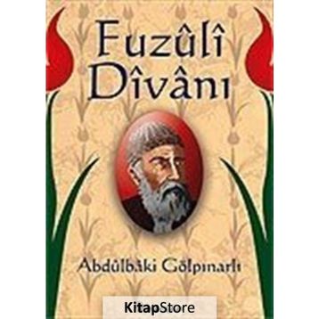 Fuzuli Divanı - Abdülbaki Gölpınarlı