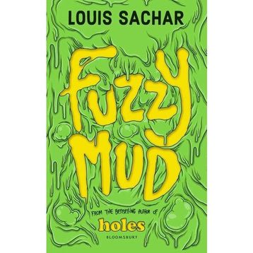 Fuzzy Mud - Louis Sachar