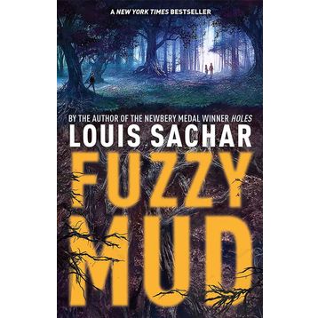 Fuzzy Mud - Louis Sachar