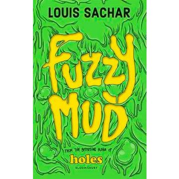 Fuzzy Mud - Louis Sachar