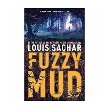 Fuzzy Mud - Louis Sachar