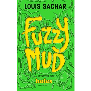 Fuzzy Mud - Louis Sachar