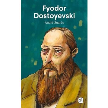 Fyodor Dostoyevski - Andre Suares