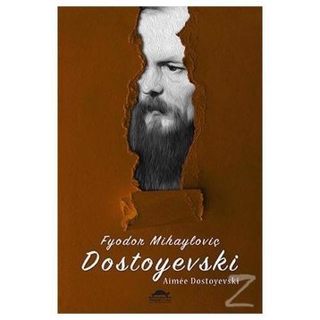 Fyodor Mihayloviç Dostoyevski - Aimee Dostoyevski