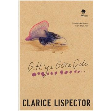 G.H.’ye Göre Çile - Clarice Lispector