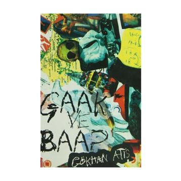 Gaak ve Baap - Gökhan Atış