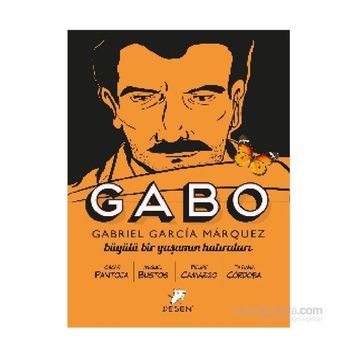 Gabo - Büyülü Bir Yaşamın Hatıraları - Oscar Pantoja