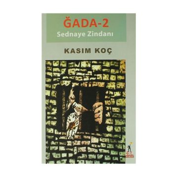 Ğada 2-Sednaye Zindanı - Kasım Koç