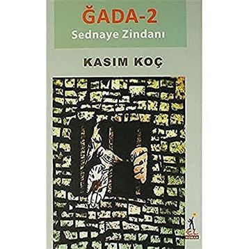 Ğada 2-Sednaye Zindanı - Kasım Koç