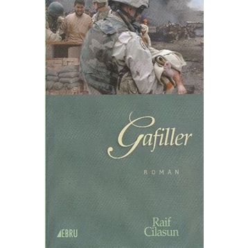 Gafiller - Raif Cilasun