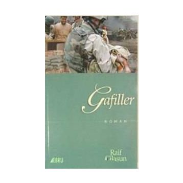 Gafiller - Raif Cilasun