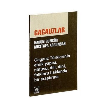 GAGAUZLAR - HARUN GÜNGÖR, MUSTAFA ARGUNSAH