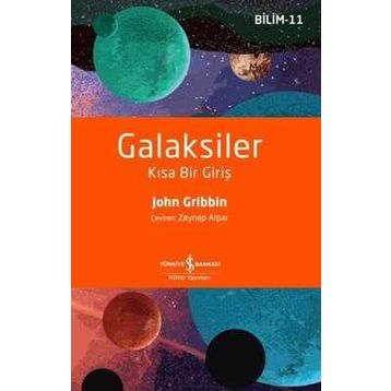 Galaksiler - Kısa Bir Giriş - John Gribbin