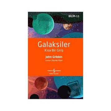 Galaksiler - Kısa Bir Giriş - John Gribbin