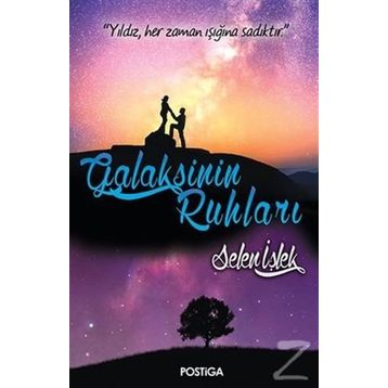 Galaksinin Ruhları - Selen İşlek