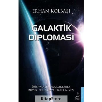 Galaktik Diplomasi - Erhan Kolbaşı