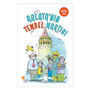 GALATA'NIN TEMEL MARTISI - BEHİÇ AK
